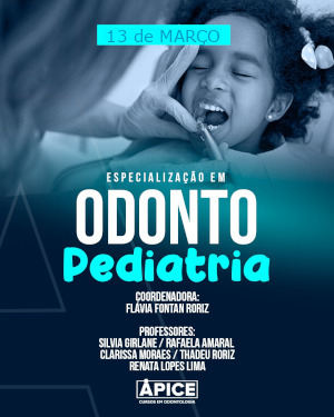 Especialização em Odontopediatria e Aperfeiçoamento para Pacientes com Necessidades Especiais – DUPLA CERTIFICAÇÃO