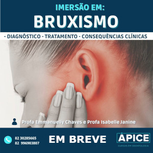 Imersão em Bruxismo: Diagnóstico, tratamento e consequências clínicas