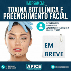 Imersão Toxina Botulínica e Preenchimento Facial