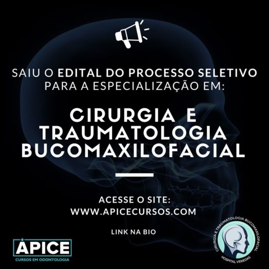 Edital do Processo Seletivo de Especialização em Cirurgia e Traumatologia Buco-Maxilo-Facial